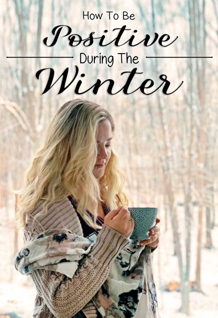20 Ways To Be Positive and Happy During Winter